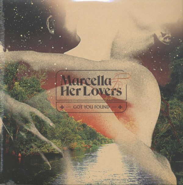 Marcella & Her Lovers - Got You Found (LP)