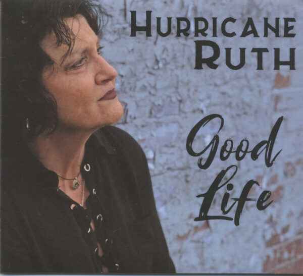 Hurricane Ruth - Good Life (CD)