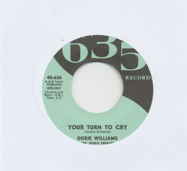 Dorie Williams - Your Turn To Cry - Tell Me Everything You Know (7inch