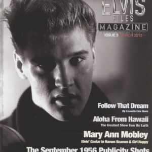 Elvis Presley - The Elvis Files Magazine #03 - March 2013