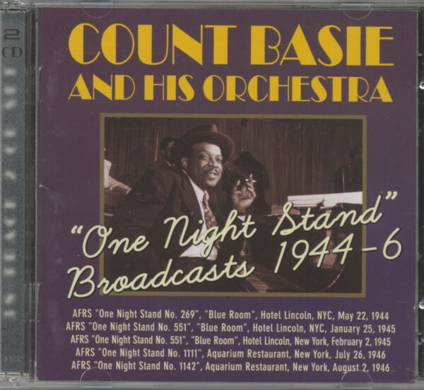 Count Basie And His Orchestra - One Night Stand Broadcasts 1944 - 1946 (2-CD)