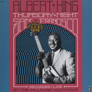 Albert King - Thursday Night In San Francisco