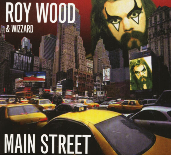 Roy Wood & Wizzard - Main Street - Remastered & Expanded Edition (CD)