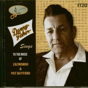 Danny Fisher - Sings To The The Music Of Zacmondo & Pat Rayford (CD)