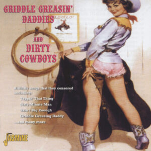 Various - Griddle Greasin' Daddies & Dirty Cowboys