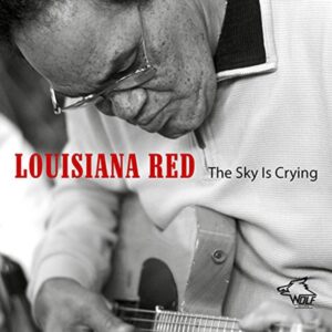 Louisiana Red - The Sky Is Crying