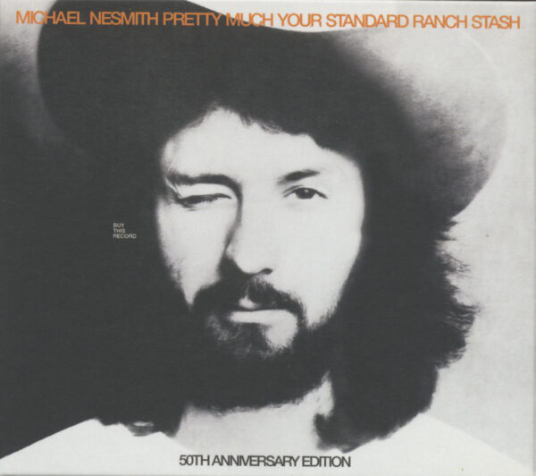 Michael Nesmith - Pretty Much Your Standard Ranch Stash - 50th Anniversary Edition (CD)