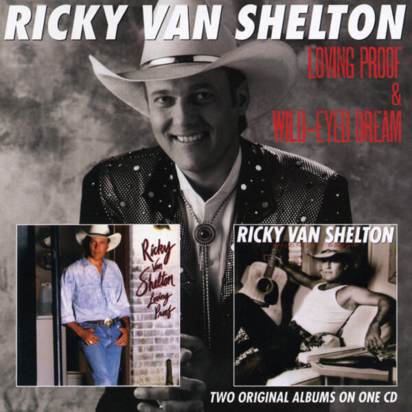 Rick Van Shelton - Loving Proof & Wild-Eyed Dream (CD)