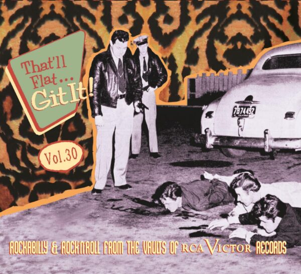 Various - That'll Flat Git It! - Vol.30 - Rockabilly & Rock 'n' Roll From The Vaults Of RCA Victor Records (CD)