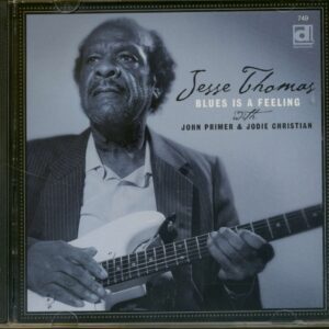 Jesse Thomas - Blues Is A Feeling