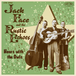 Jack Face & The Rustic Echoes - Hours With The Owls - 7inch