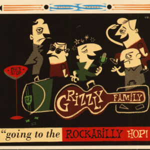 The Grizzly Family - Going To The Rockabilly Hop (CD)