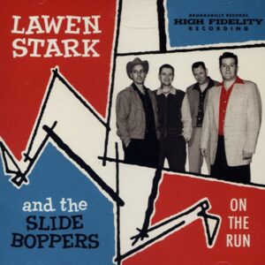 Lawen Stark & The Slide Boppers - On The Run