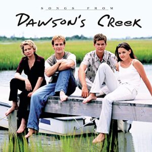 Songs from Dawson's Creek [Audio CD] Dawson'S Creek (Television Soundtrack) Various