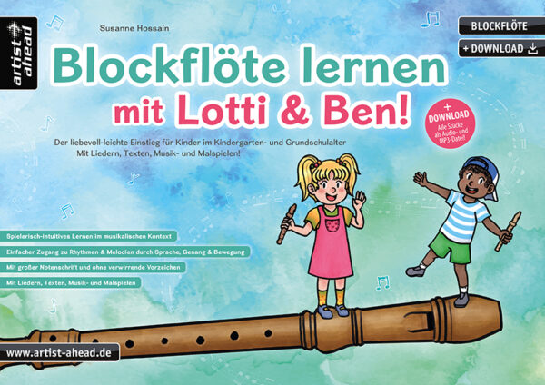 Schule für Sopranblockflöte Blockflöte lernen mit Lotti & Ben!