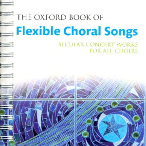 Partitur The Oxford Book of flexible choral Songs