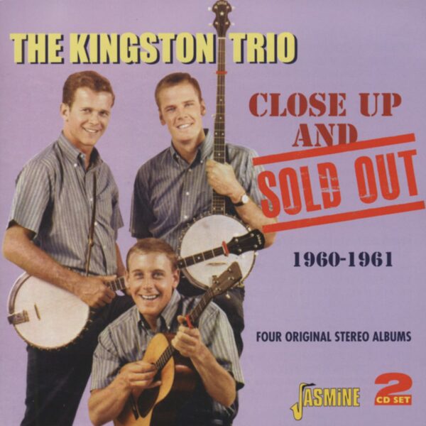 KINGSTON TRIO - Close Up And Sold Out (2-CD)