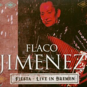 Flaco Jimenez - Fiesta - Live In Bremen (2-CD)