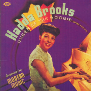 Hadda Brooks - Queen Of The Boogie And More