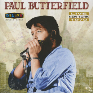 Paul Butterfield Blues Band - Live New York 1970 (2-LP)