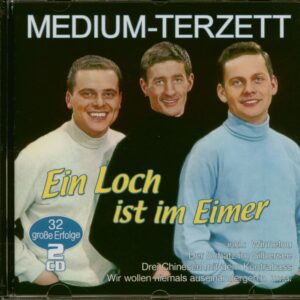 MEDIUM TERZETT - Ein Loch ist im Eimer - 32 große Erfolge (2-CD)