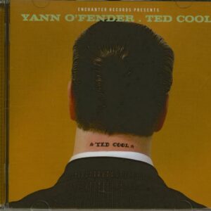 Yann O'Fender - Ted Cool (CD)