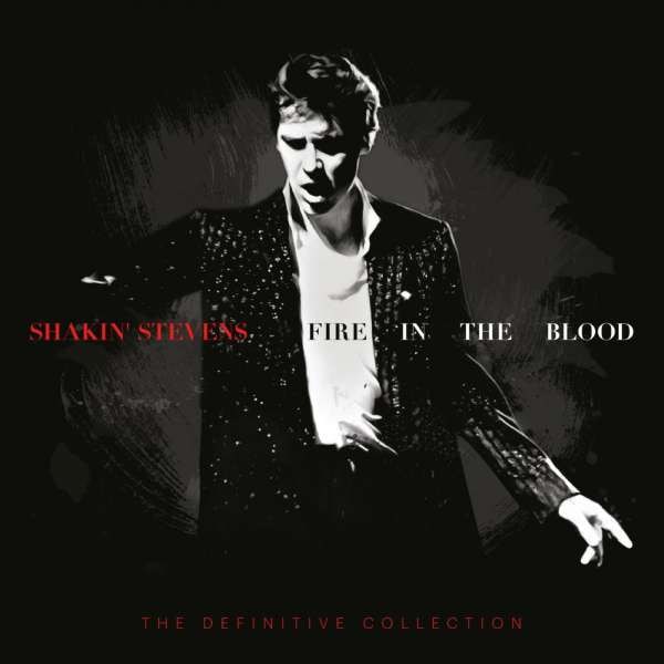 Shakin' Stevens - Fire In The Blood - The Definitive Collection (19-CD)