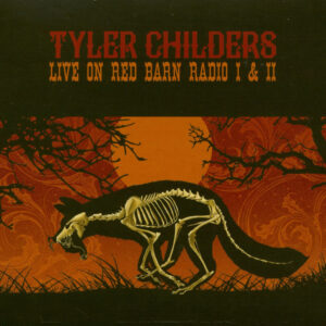 Tyler Childers - Live On Red Barn Radio 1 & 2 (CD)