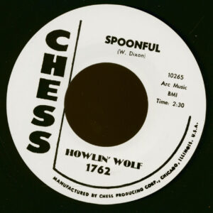 Howlin' Wolf - Spoonful - Howlin' For My Darling (7inch