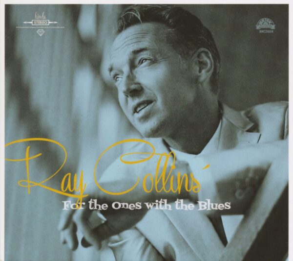 Ray Collins' - For The Ones With The Blues (CD)