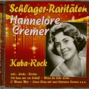 Hannelore Cremer - Kuba-Rock - Schlager-Raritäten (CD)