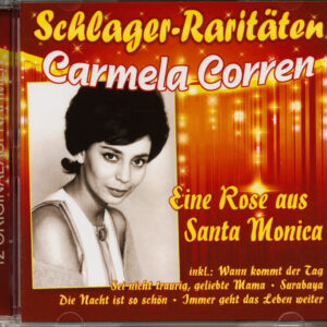 Carmela Corren - Eine Rose aus Santa Monica - Schlager-Raritäten (CD)