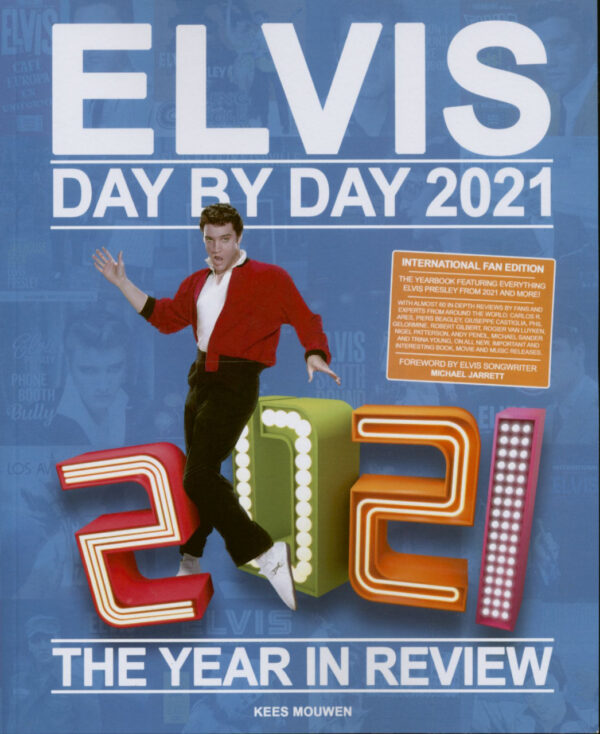 Elvis Presley - Elvis Day By Day 2021 - The Year In Review