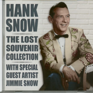 Hank Snow - Lost Souvenir Collection (CD)