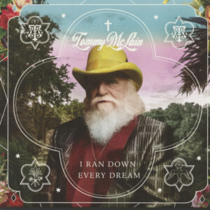 Tommy McLain - I Ran Down Every Dream (CD)