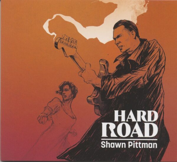 Shawn Pittman - Hard Road (CD)