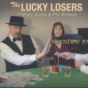 The Lucky Losers With Cathy Lemons & Phil Berkowitz - Standin' Pat (CD)