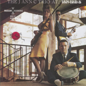 The J Ann C Trio - At The Tan-Tar-A (CD)