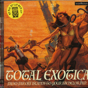 Various - Total Exotica - From Far Off Islands To Your Bachelor Pad (2-CD)