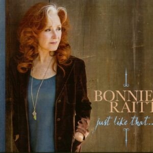 Bonnie Raitt - Just Like That ... (CD)