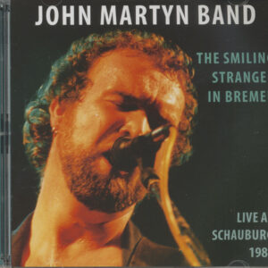 John Martyn Band - The Smiling Stranger In Bremen - Live At Schauburg 1983 (2-CD)