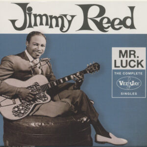 Jimmy Reed - Mr. Luck - The Complete Vee-Jay Singles (3-CD)