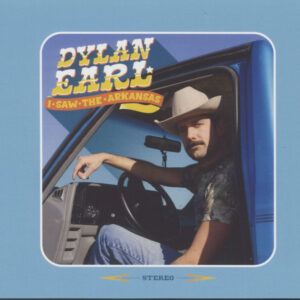 Dylan Earl - I Saw The Arkansas (CD)