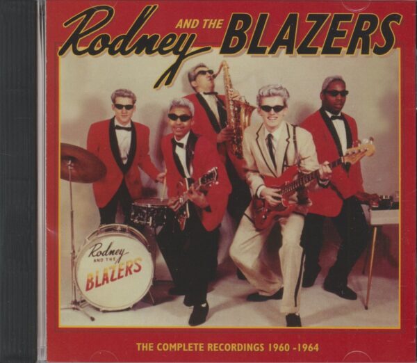 RODNEY & THE BLAZERS - The Complete Recordings 1960-64 (CD)