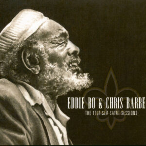 Eddie Bo & Chris Barber - Eddie Bo & Chris Barber - The 1991 Sea-Saint Sessions (CD)