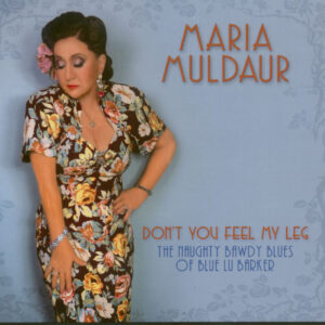 Maria Muldaur - Don't You Feel My Leg (CD)