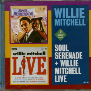 Willie Mitchell - Soul Serenade & Willie Mitchel Live (CD)