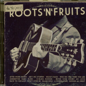 The Tri-Gantics - Roots 'N' Fruits (CD)