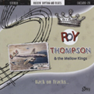 Roy Thompson & The Mellow Kings - Back On Tracks...Rockin' R&B (2011)