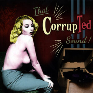 Yann The CorrupTed - That CorrupTed Sound! (CD)